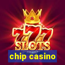 chip casino